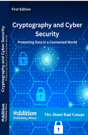 Cryptography and Cybersecurity Protecting Data in a Connected World