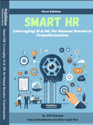 Smart HR Leveraging AI & ML for Human Resource Transformation-Addition publishing house