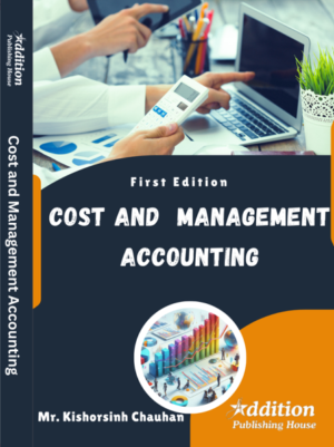 Cost and Management Accounting-Addition publishing house