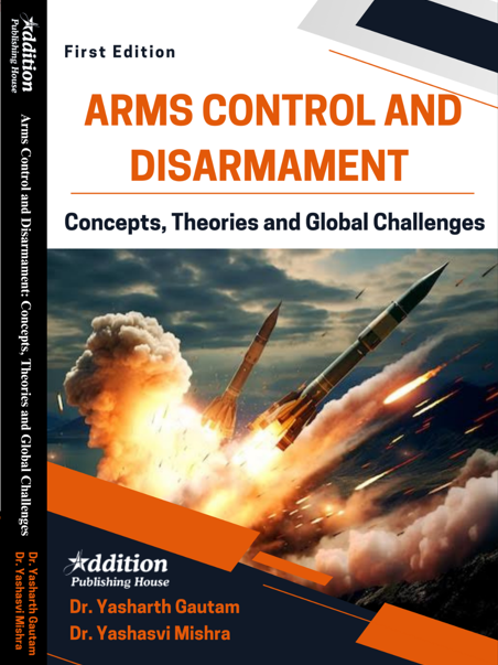 Addition_publishing_house-Arms Control and Disarmament Concepts, Theories and Global Challenges Additionpublishinghouse-Arms Control and Disarmament Concepts, Theories and Global Challenges