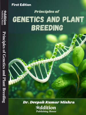 Principles of Genetics and Plant Breeding_Addition publishing house