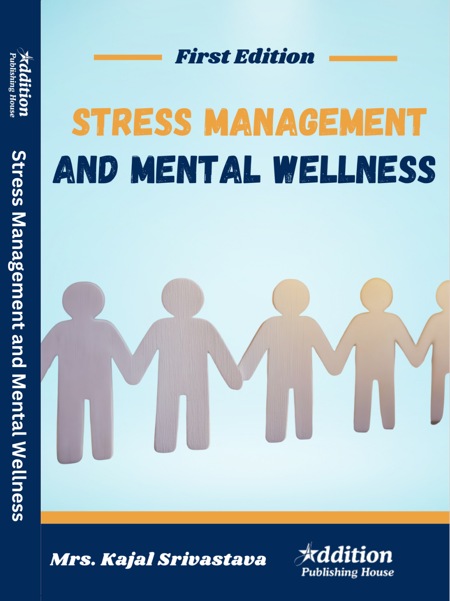 Stress Management and Mental Wellness_Addition publishing house Stress Management and Mental Wellness_Addition publishing house