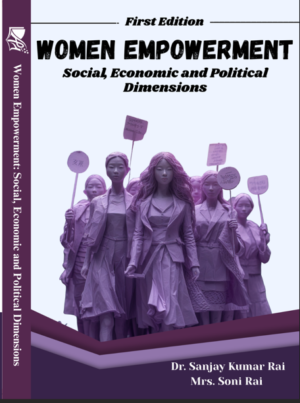 Addition publishing house-Women Empowerment Social, Economic and Political Dimensions