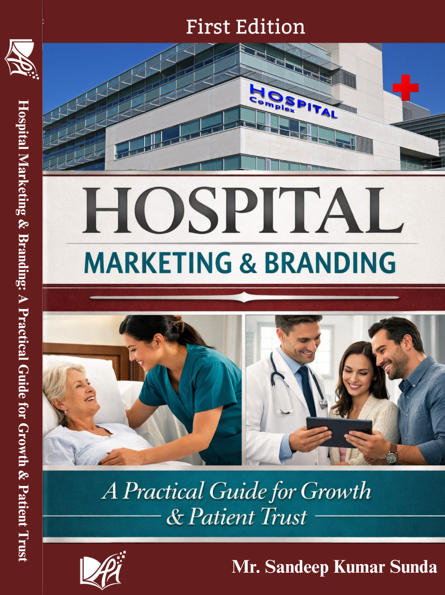 Addition publishing house-Hospital Marketing & Branding A Practical Guide for Growth & Patient Trust