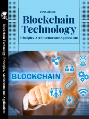 Addition publishing house-Blockchain Technology Principles, Architecture and Applications